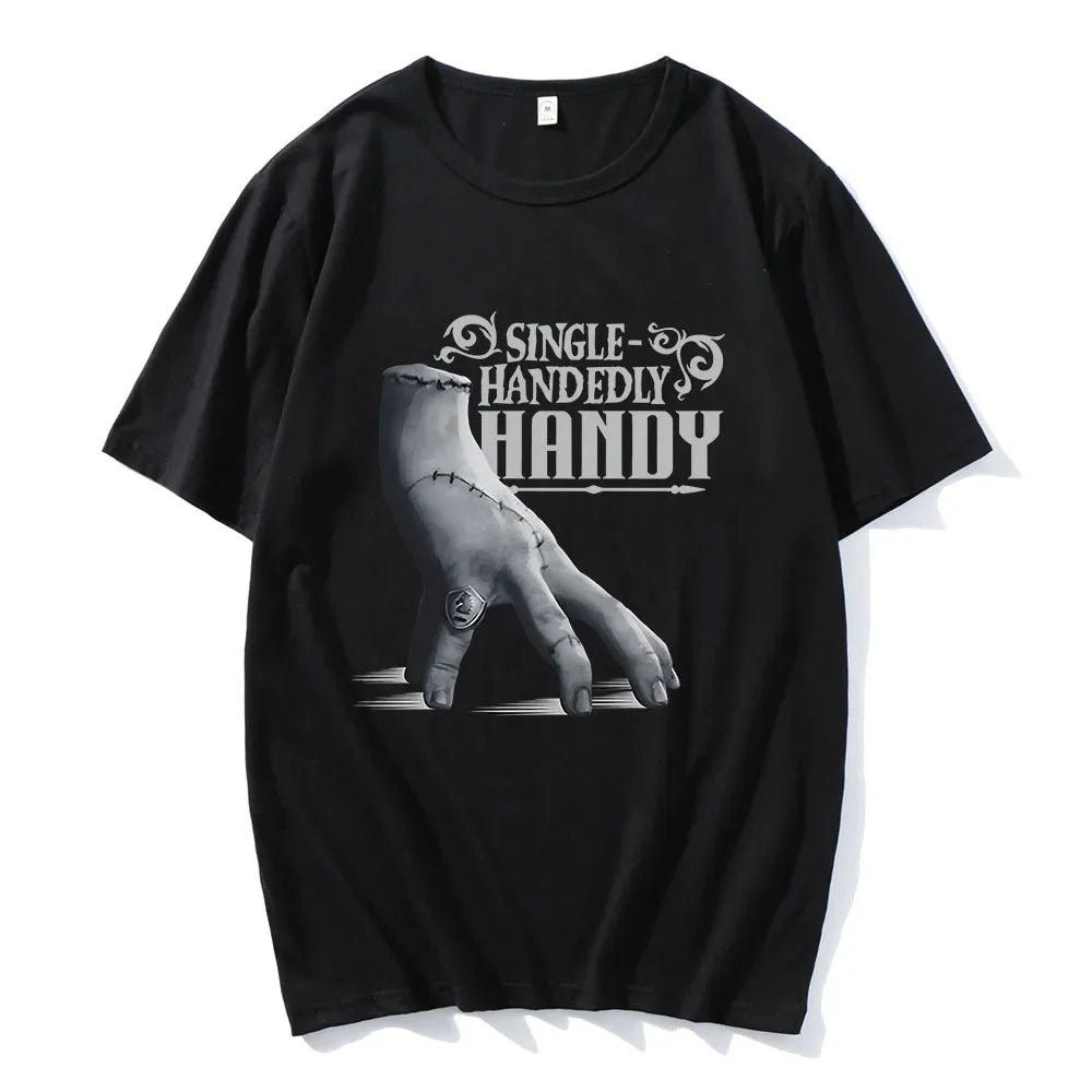 Wednesday Single Handedly Handy T-shirt Fashion Unisex Streetwear Casual Short Sleeve Cotton Tshirt Film Printing Tees
