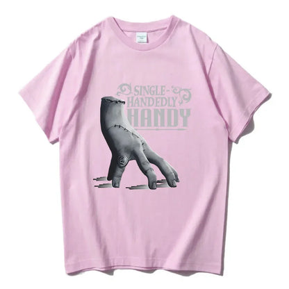 Wednesday Single Handedly Handy T-shirt Fashion Unisex Streetwear Casual Short Sleeve Cotton Tshirt Film Printing Tees