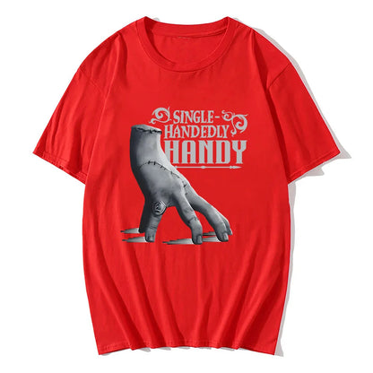 Wednesday Single Handedly Handy T-shirt Fashion Unisex Streetwear Casual Short Sleeve Cotton Tshirt Film Printing Tees