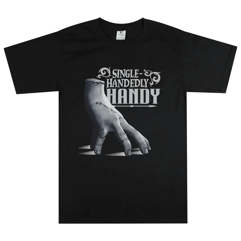 Wednesday Single Handedly Handy T-shirt Fashion Unisex Streetwear Casual Short Sleeve Cotton Tshirt Film Printing Tees