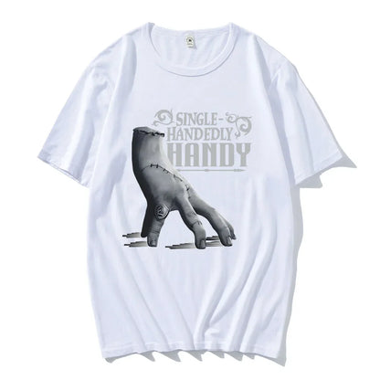 Wednesday Single Handedly Handy T-shirt Fashion Unisex Streetwear Casual Short Sleeve Cotton Tshirt Film Printing Tees